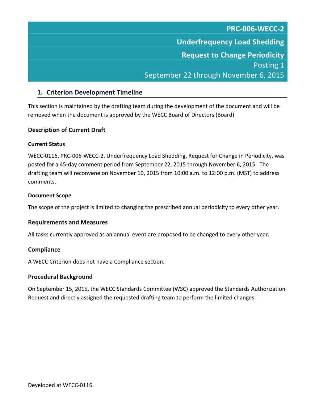 WECC-0116 Posting 1 PRC-006-WECC-2 Change of Periodicity - 9-22 Through 11-6-2015