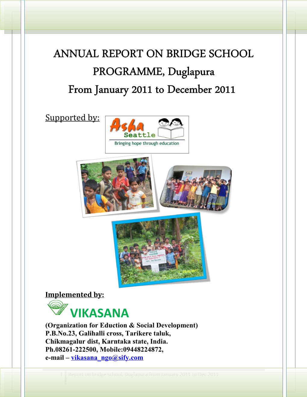 ANNUAL REPORT on BRIDGE SCHOOL PROGRAMME, Duglapura