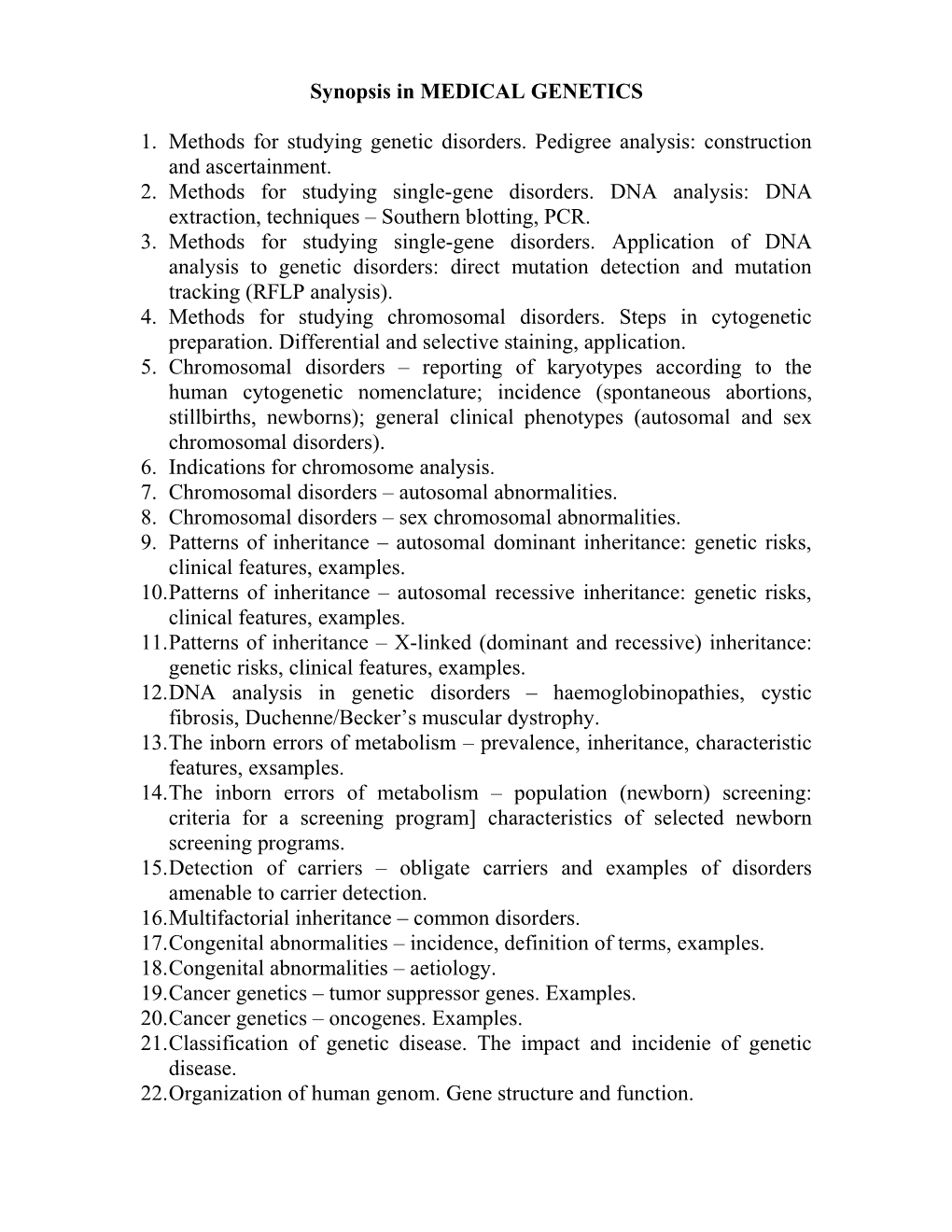 Synopsis in MEDICAL GENETICS for the Academic Year 2001-2002