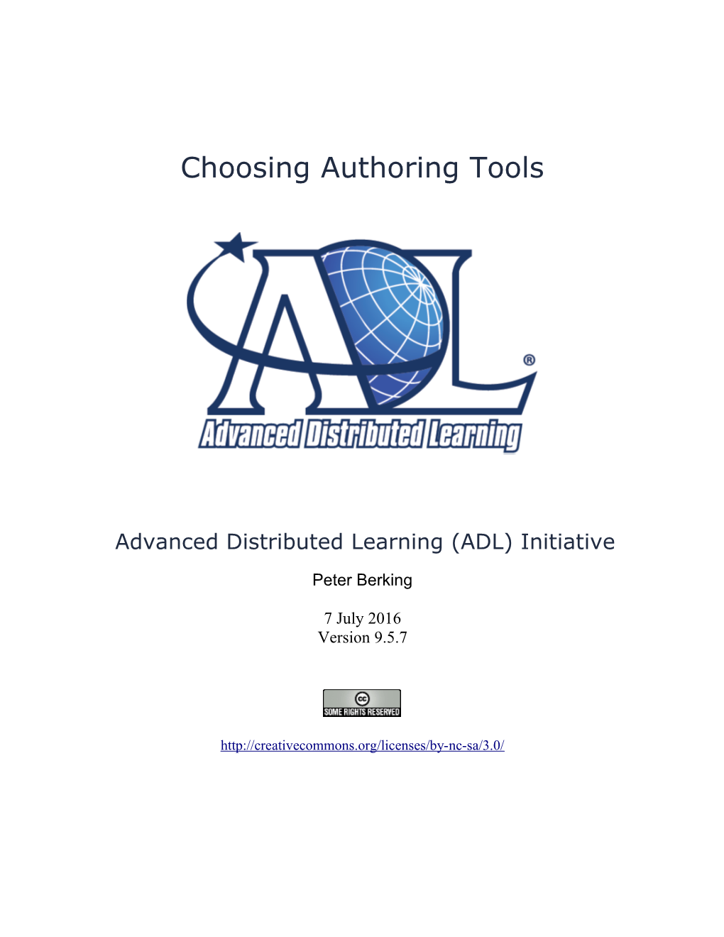 Choosing Authoring Tools ADL Instructional Design Team