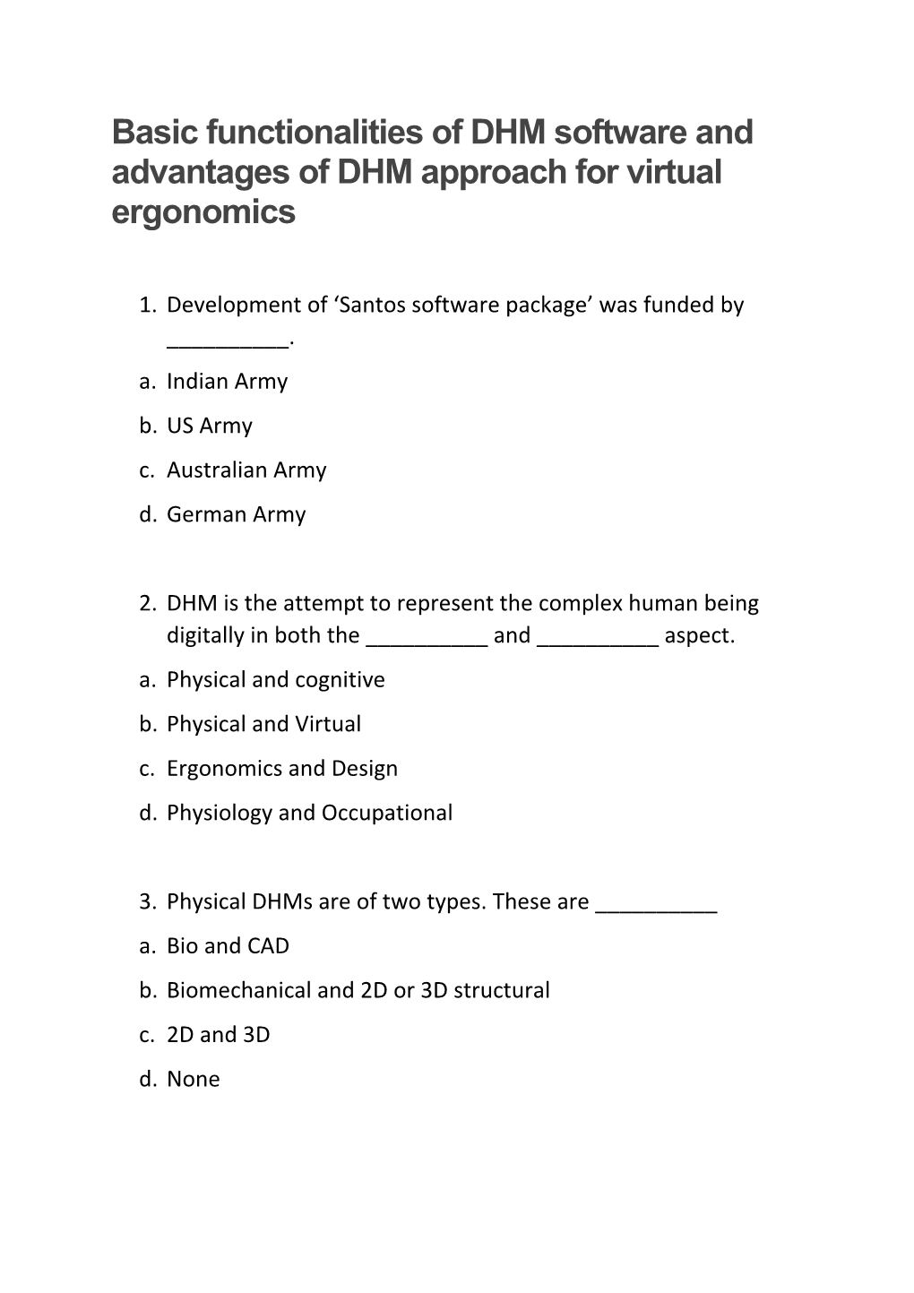 Basic Functionalities of DHM Software and Advantages of DHM Approach for Virtual Ergonomics