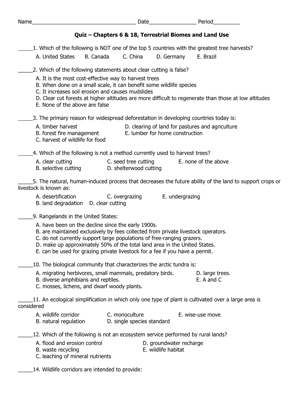 Quiz Chapters 6 & 18, Terrestrial Biomes and Land Use