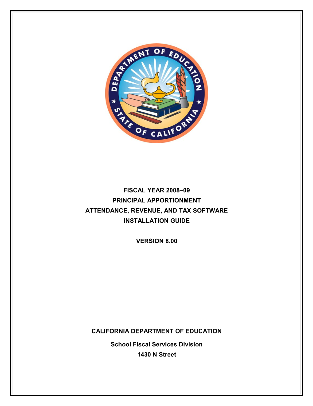 PA Software Install Guide, FY 2008-09 - Principal Apportionment (CA Dept of Education)
