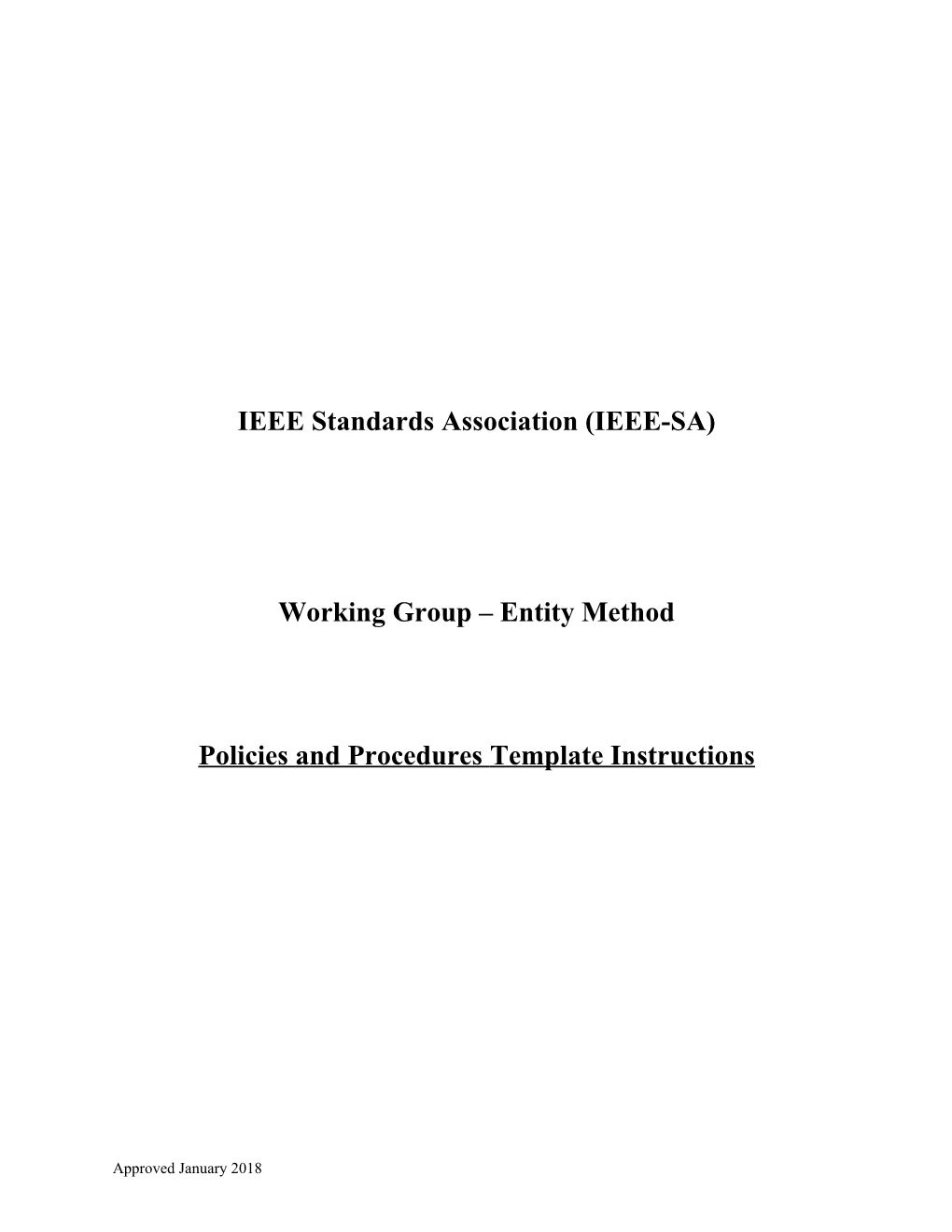 IEEE Standards Association (IEEE-SA) Baseline Policies and Procedures for IEEE Standards