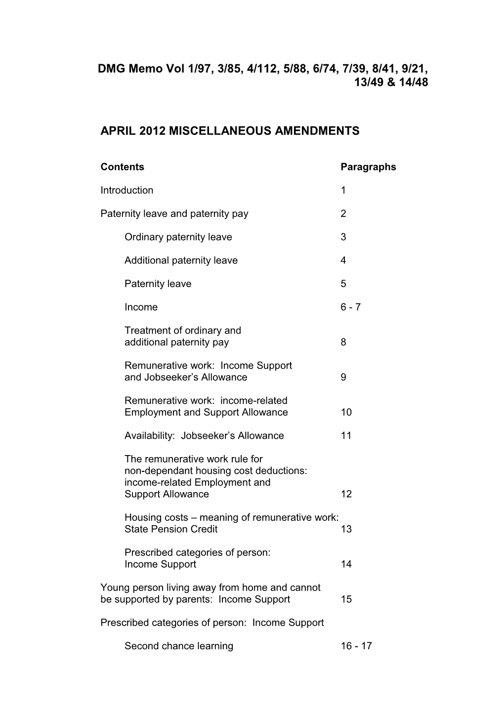 Decision Makers Guide Memo Volume 13/49, 1/97, 3/85, 4/112, 5/88, 6/74, 7/39, 8/41, 9/21