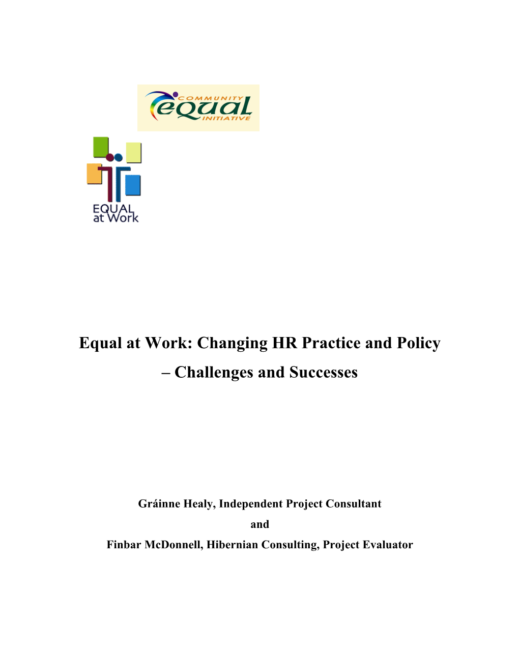 Equal at Work: Changing HR Practice and Policy