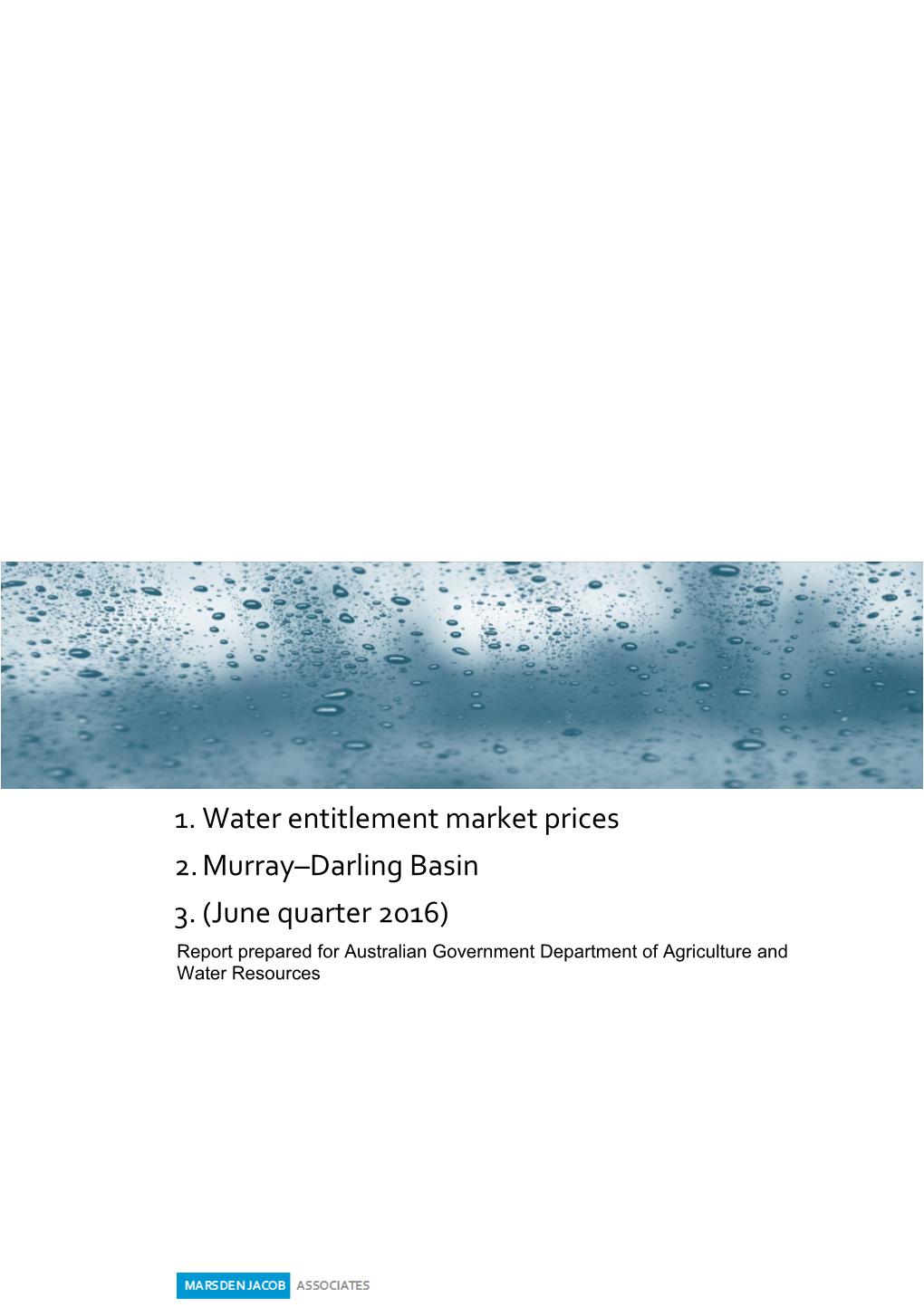 Water Entitlement Market Prices: Murray Darling Basin (June Quarter 2016)