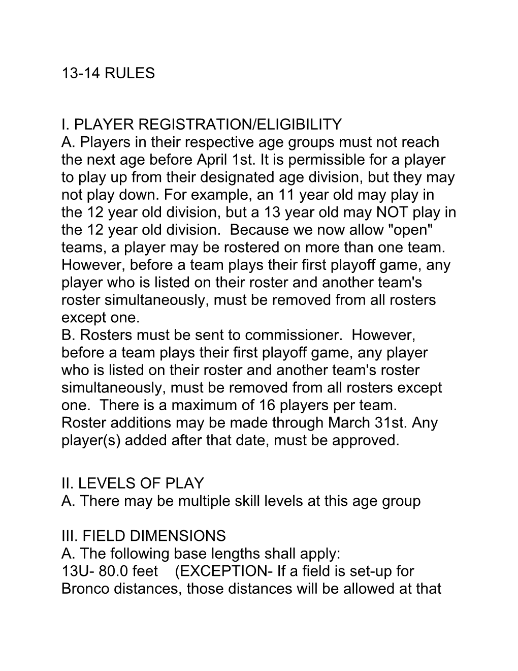 I. PLAYER REGISTRATION/ELIGIBILITY A. Players in Their Respective Age Groups Must Not Reach