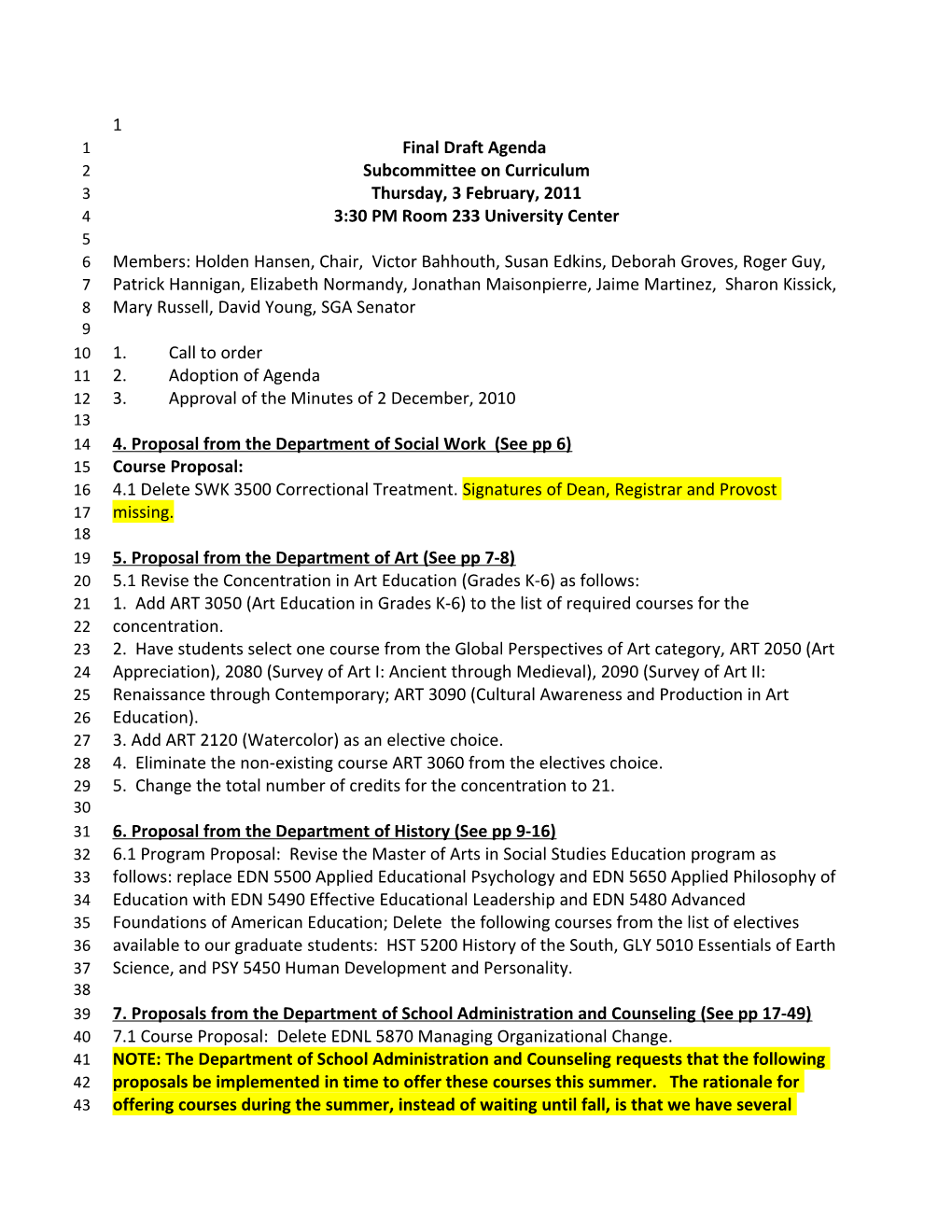 Final Draft Agenda Subcommittee on Curriculum Thursday, 3 February, 2011 3:30 PM Room