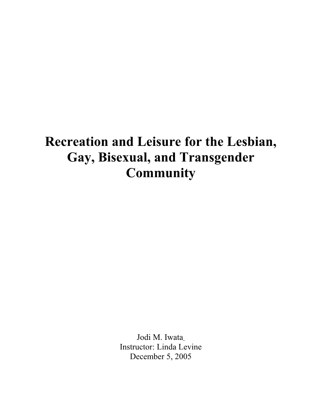 Leisure As a Human Right in the Lesbian, Gay, Bisexual, and Transsexual (LGBT) Community