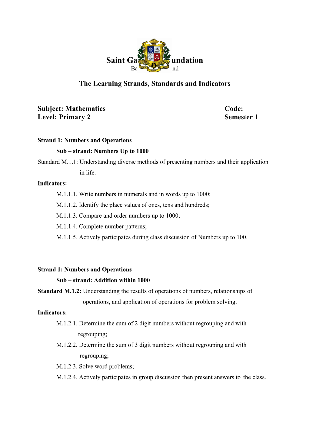 The Learning Strands, Standards and Indicators