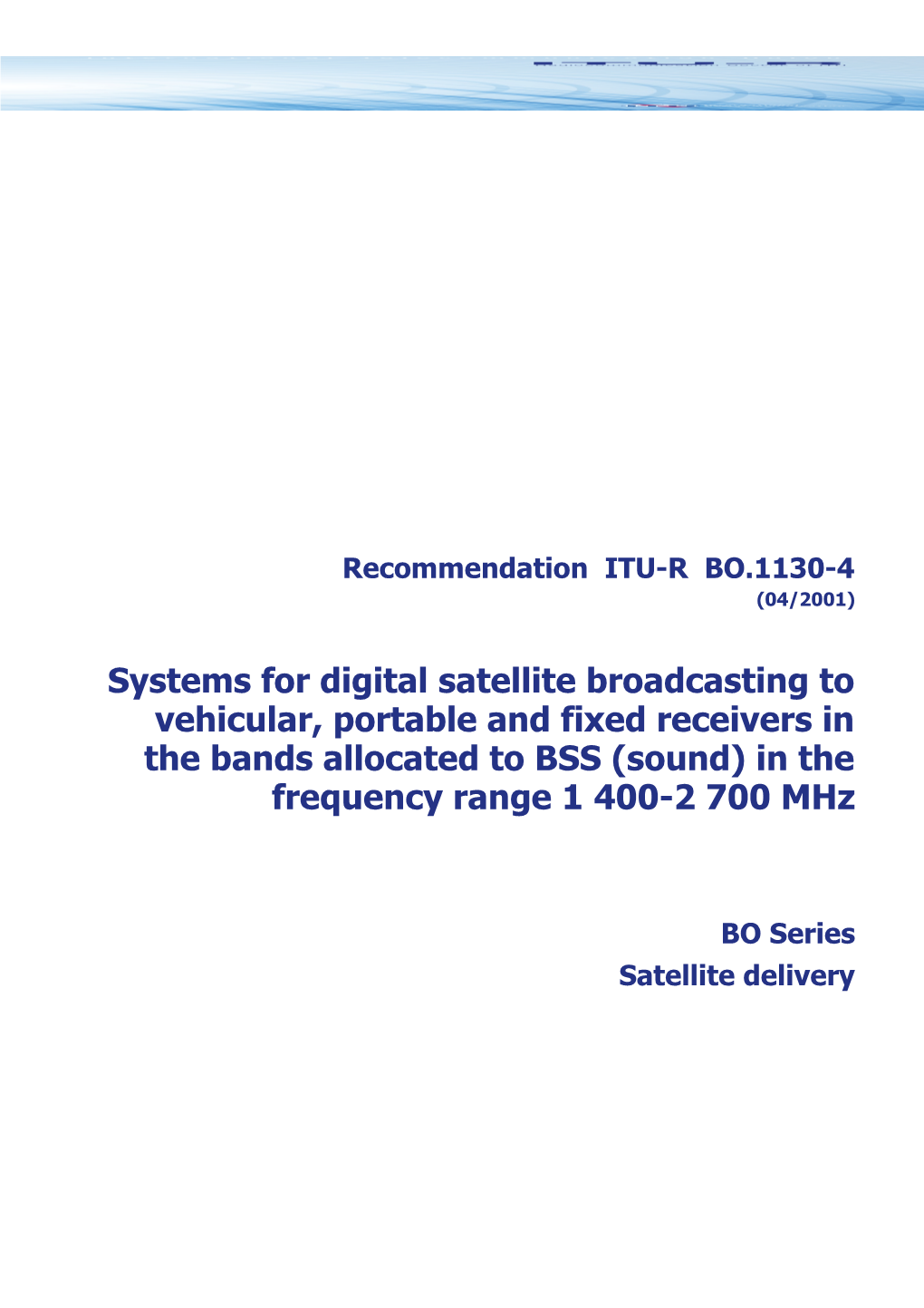 Systems for Digital Satellite Broadcasting to Vehicular, Portable and Fixed Receivers
