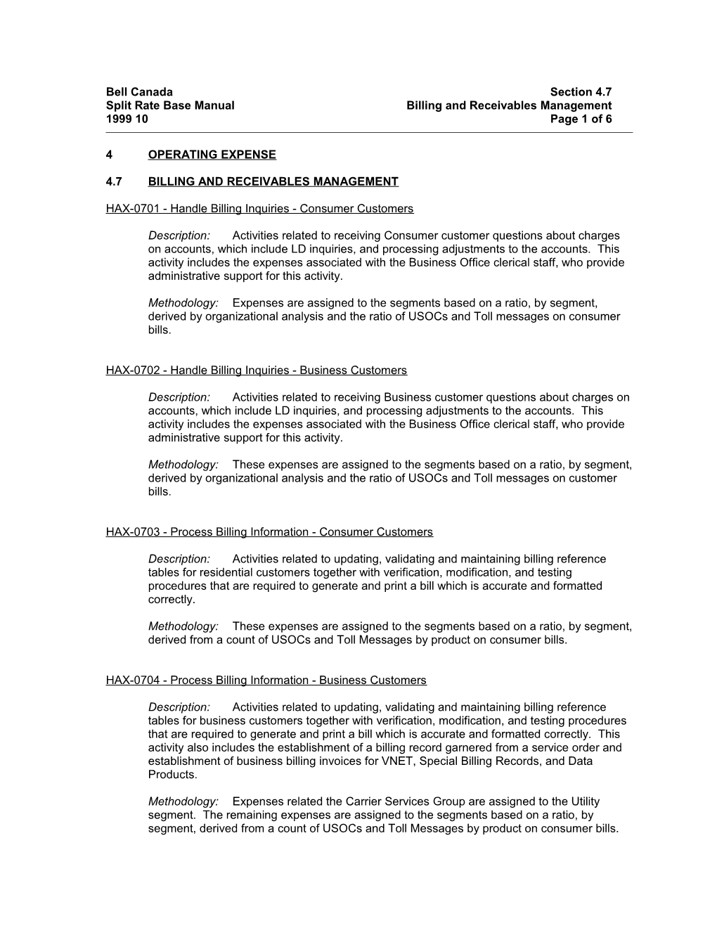 Split Rate Base Manual Billing and Receivables Management