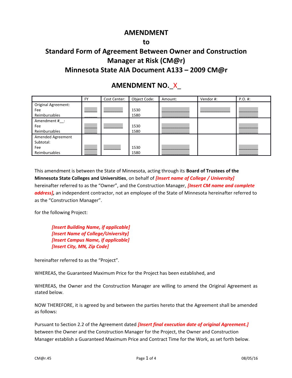 Standard Form of Agreement Between Owner and Construction Manager at Risk (CM R)