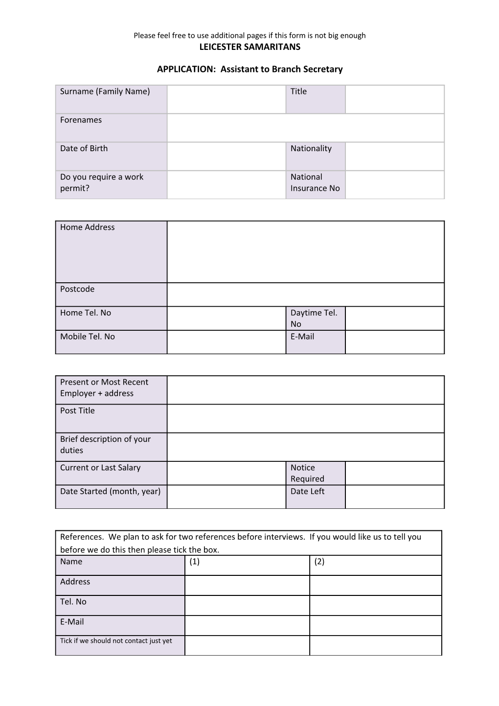 Please Feel Free to Use Additional Pages If This Form Is Not Big Enough