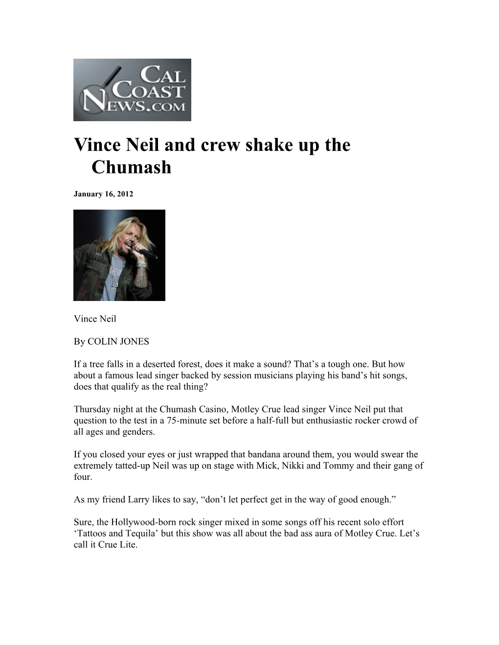 Vince Neil and Crew Shake up the Chumash