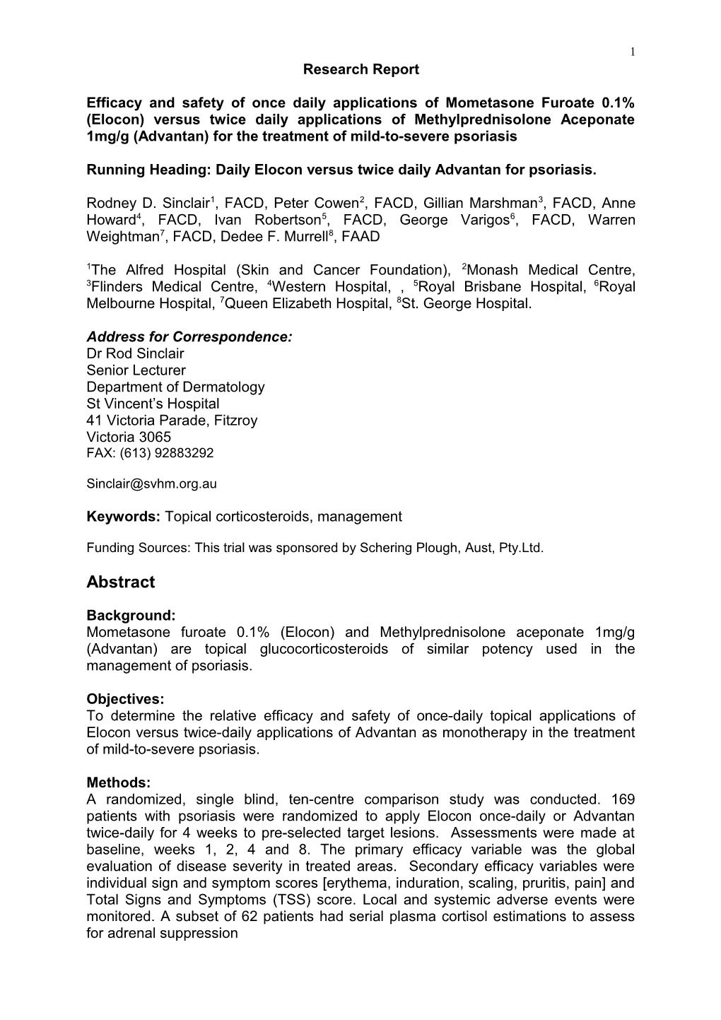 Title: Single-Blind Efficacy and Safety Study in Mild, Moderate Or Severe Psoriasis Comparing