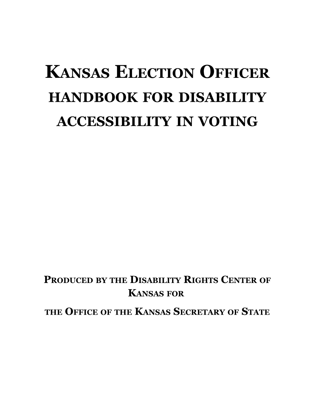 Kansas Election Officer Handbook for Disability Accessibility in Voting