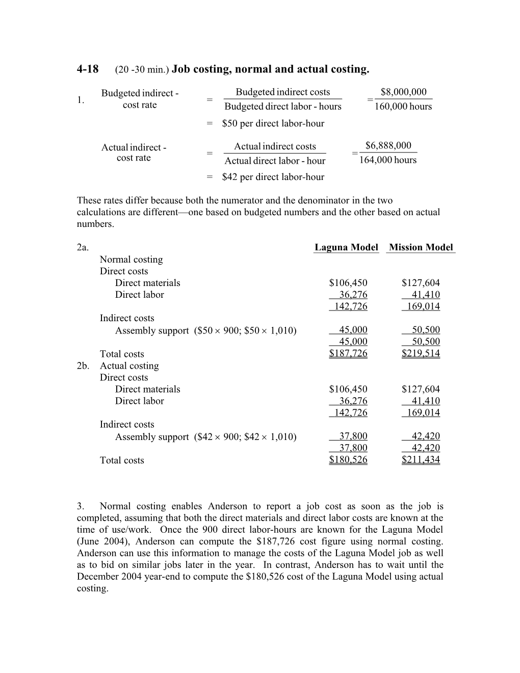 4-18 (20 -30 Min.) Job Costing, Normal and Actual Costing