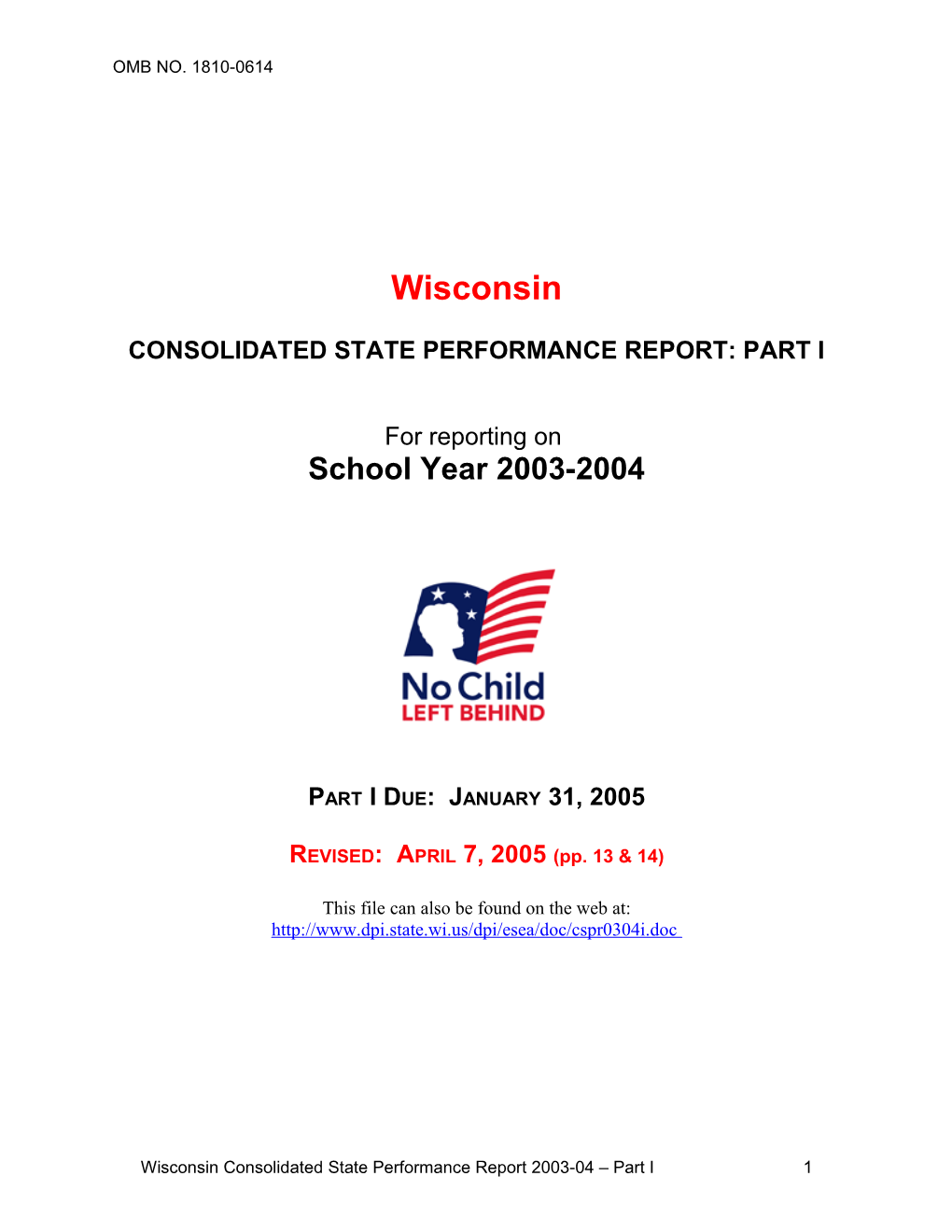 Wisconsin Consolidated State Performance Report Part I for State Formula Grant Programs 2003-04