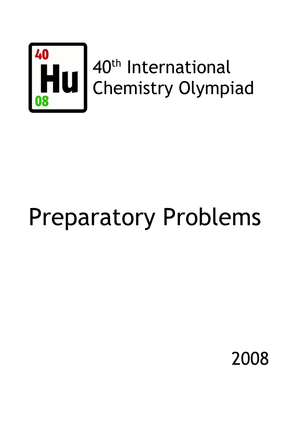 Preparatory Problems of the 40Th Icho