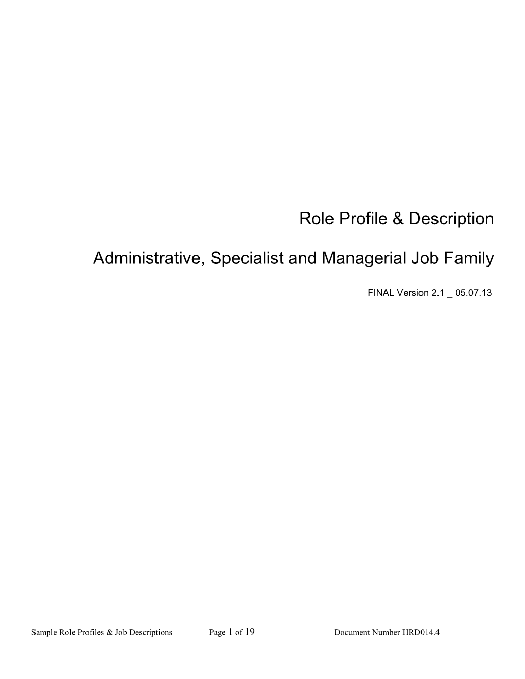 Administrative, Specialist and Managerial Job Family