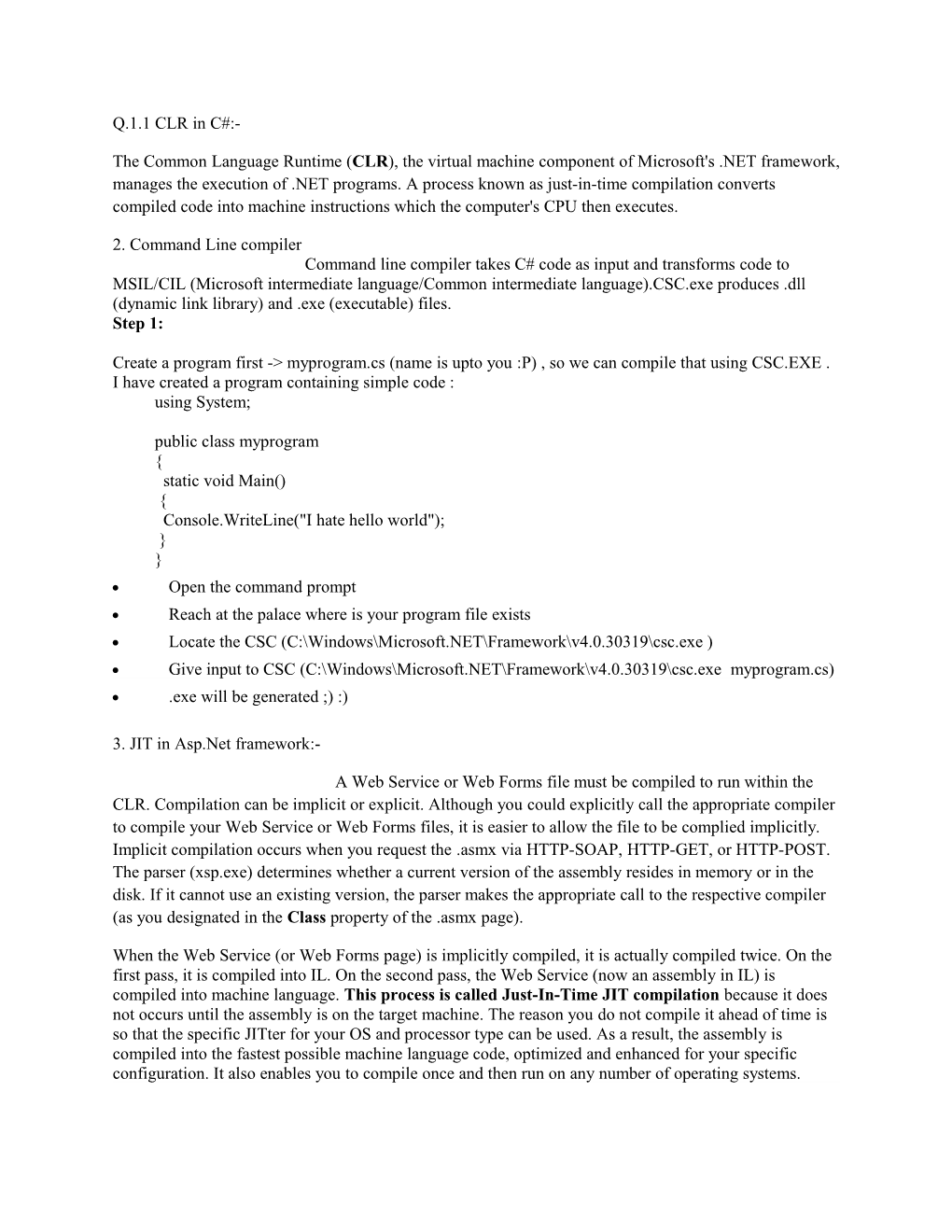 The Common Language Runtime (CLR), the Virtual Machine Component of Microsoft's .NET Framework