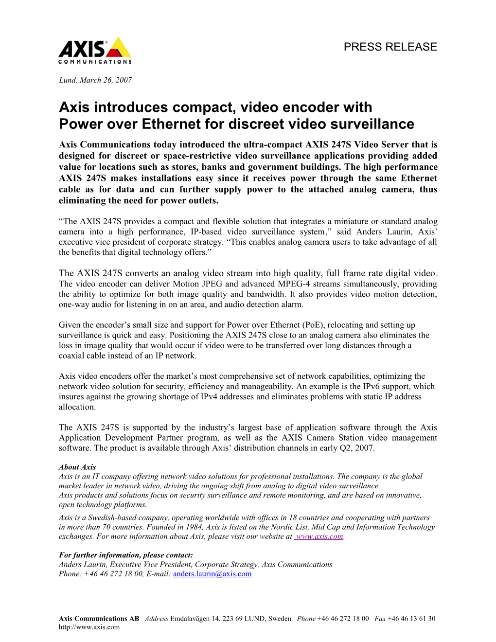 Axis Communications Today Introduced the Ultra-Compact AXIS 247S Video Server That Is