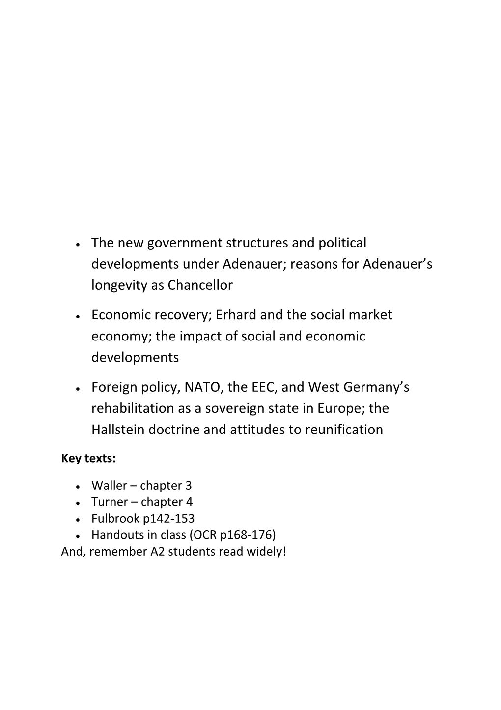 The New Government Structures and Political Developments Under Adenauer; Reasons for Adenauer