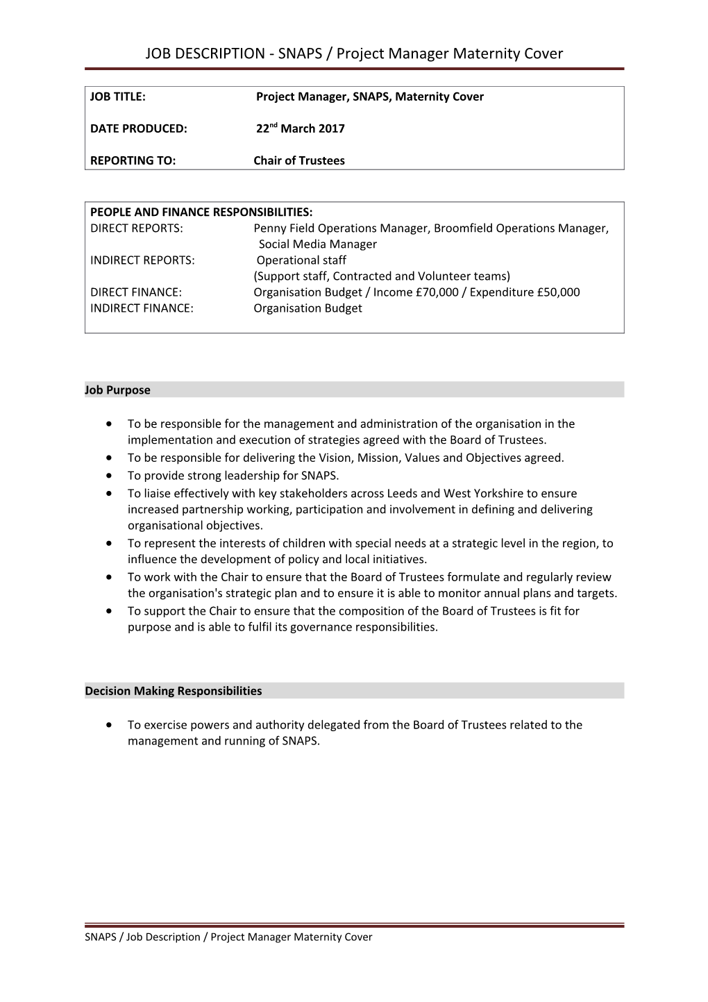 JOB DESCRIPTION - SNAPS / Project Manager Maternity Cover
