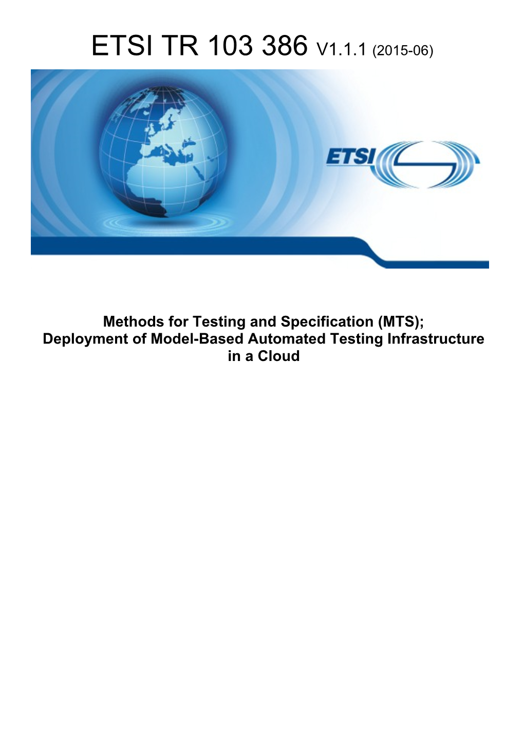Methods for Testing and Specification (MTS);