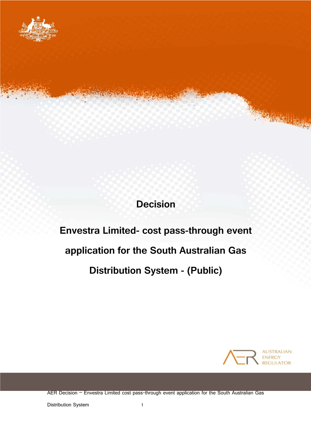 Envestra Limited- Cost Pass-Throughevent Application for the South Australian Gas Distribution