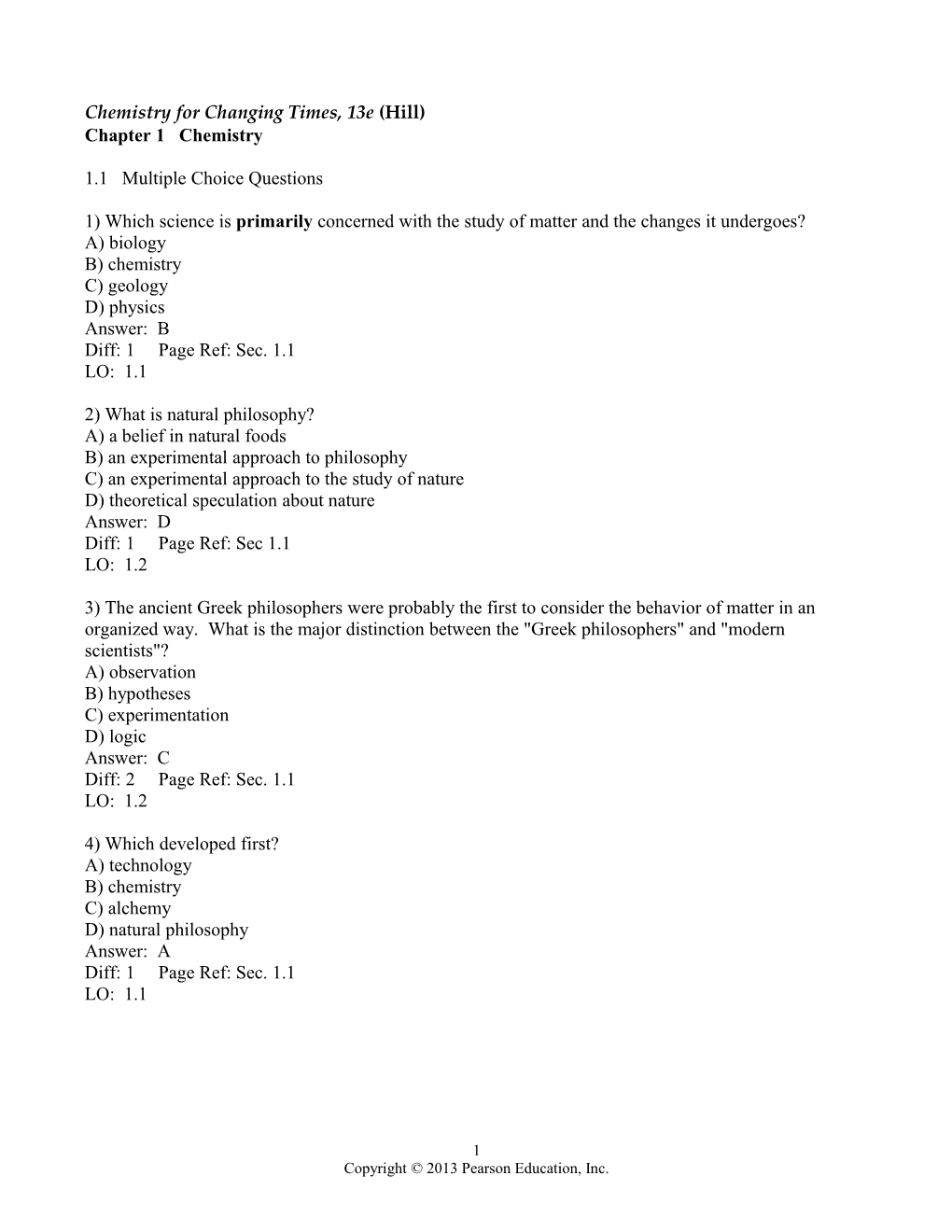 Chemistry for Changing Times, 13E (Hill)