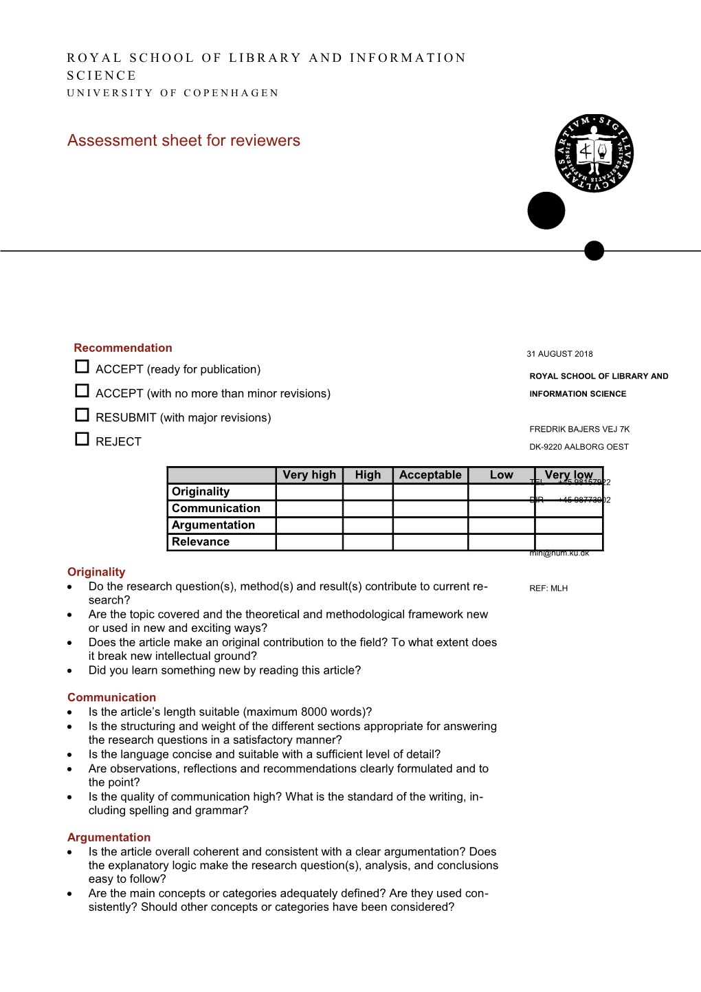 Do the Research Question(S), Method(S) and Result(S) Contribute to Current Research?