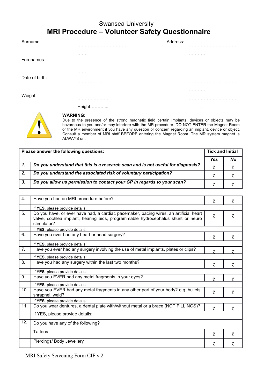 MRI Procedure Volunteer Safety Questionnaire