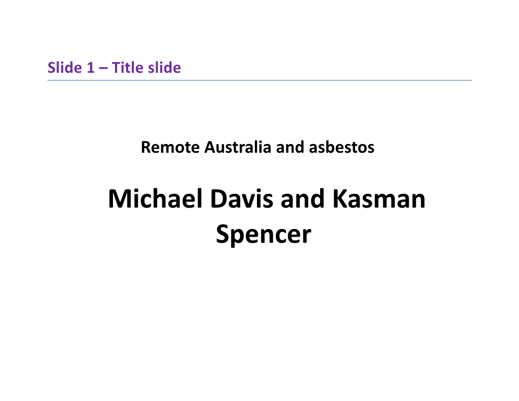 Remote Australia and Asbestos Michael Davis and Kasman Spencer