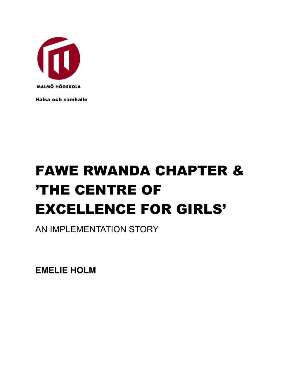 Fawe Rwanda Chapter the Centre of Excellence for Girls