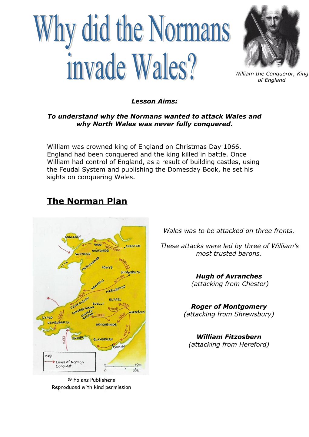 To Understand Why the Normans Wanted to Attack Wales and Why North Wales Was Never Fully