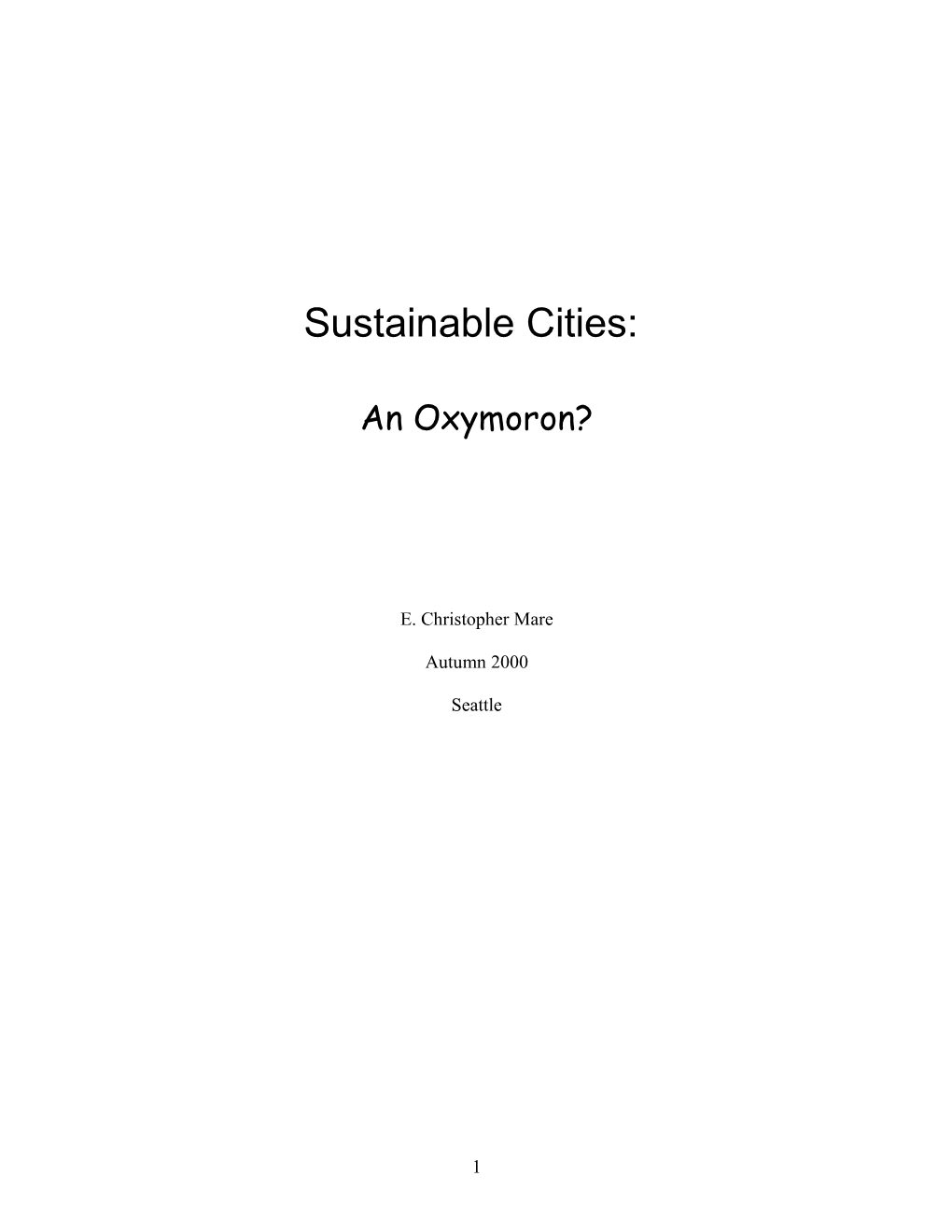 Sustainable Cities: An Oxymoron