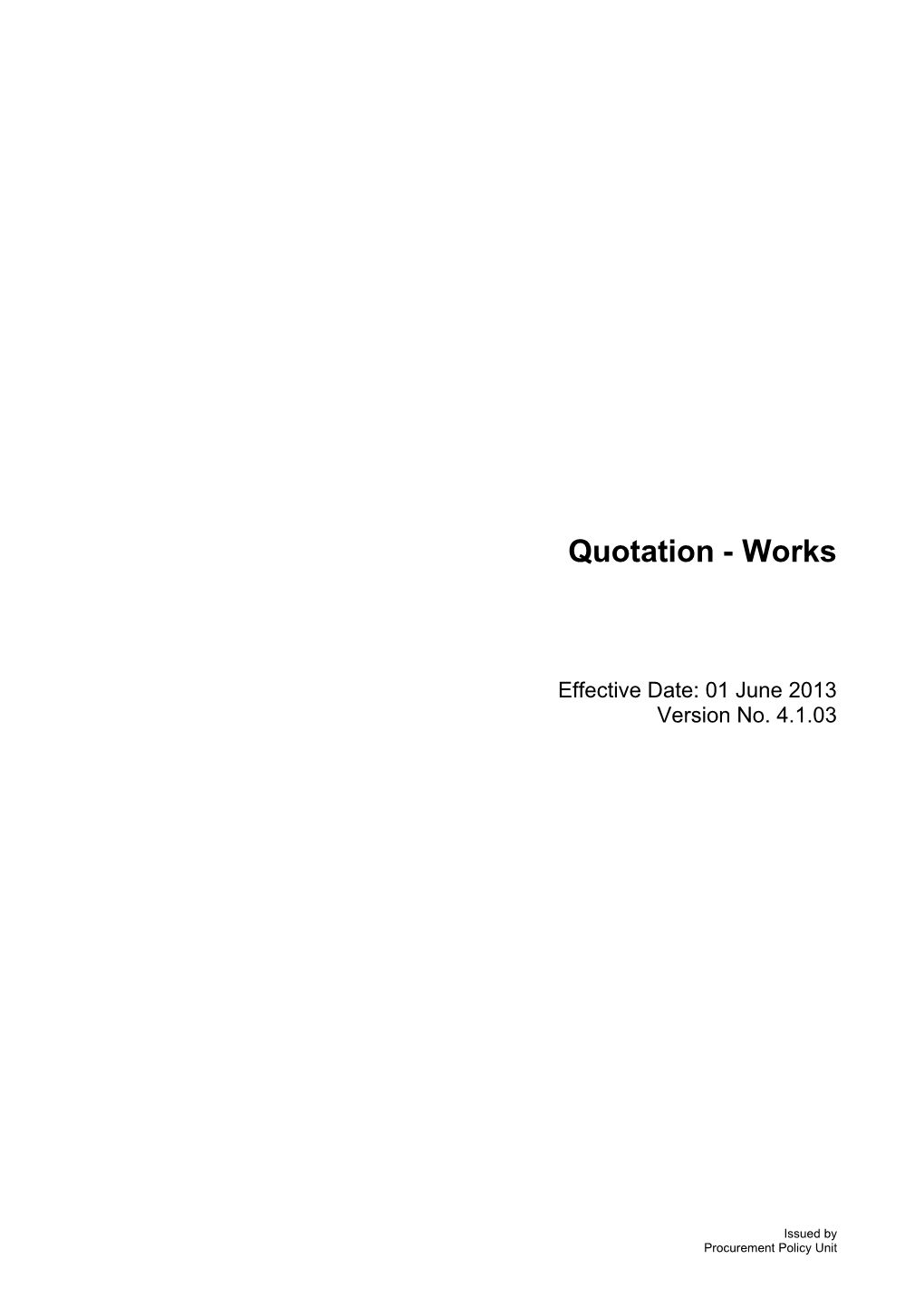 Conditions: Quoting and Contract - Quotation Works - V 4.1.03 (01 June 2013)