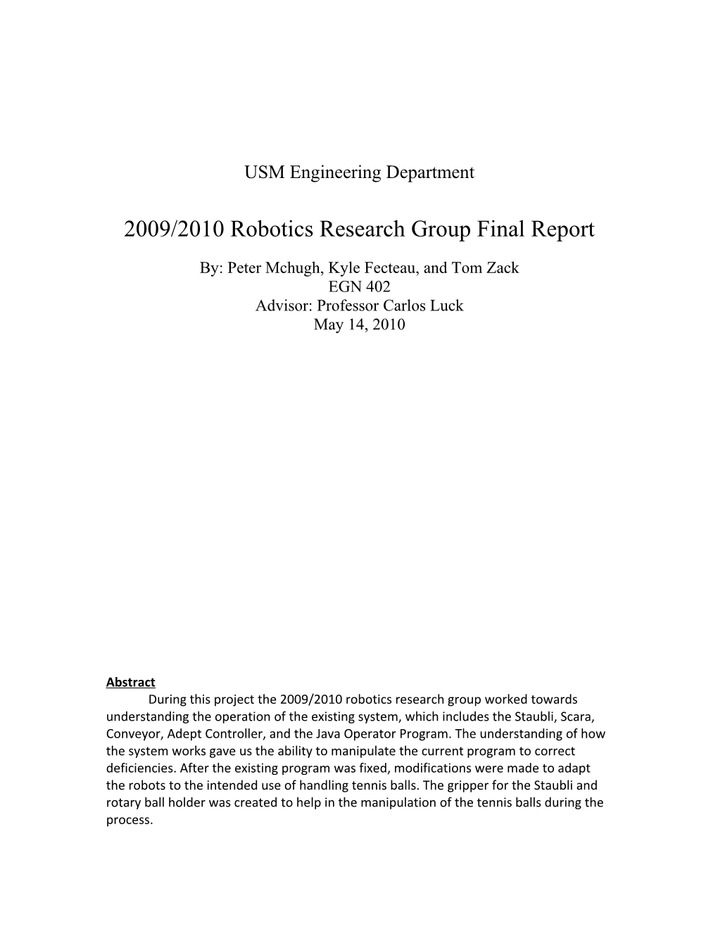 2009/2010 Robotics Research Group Final Report