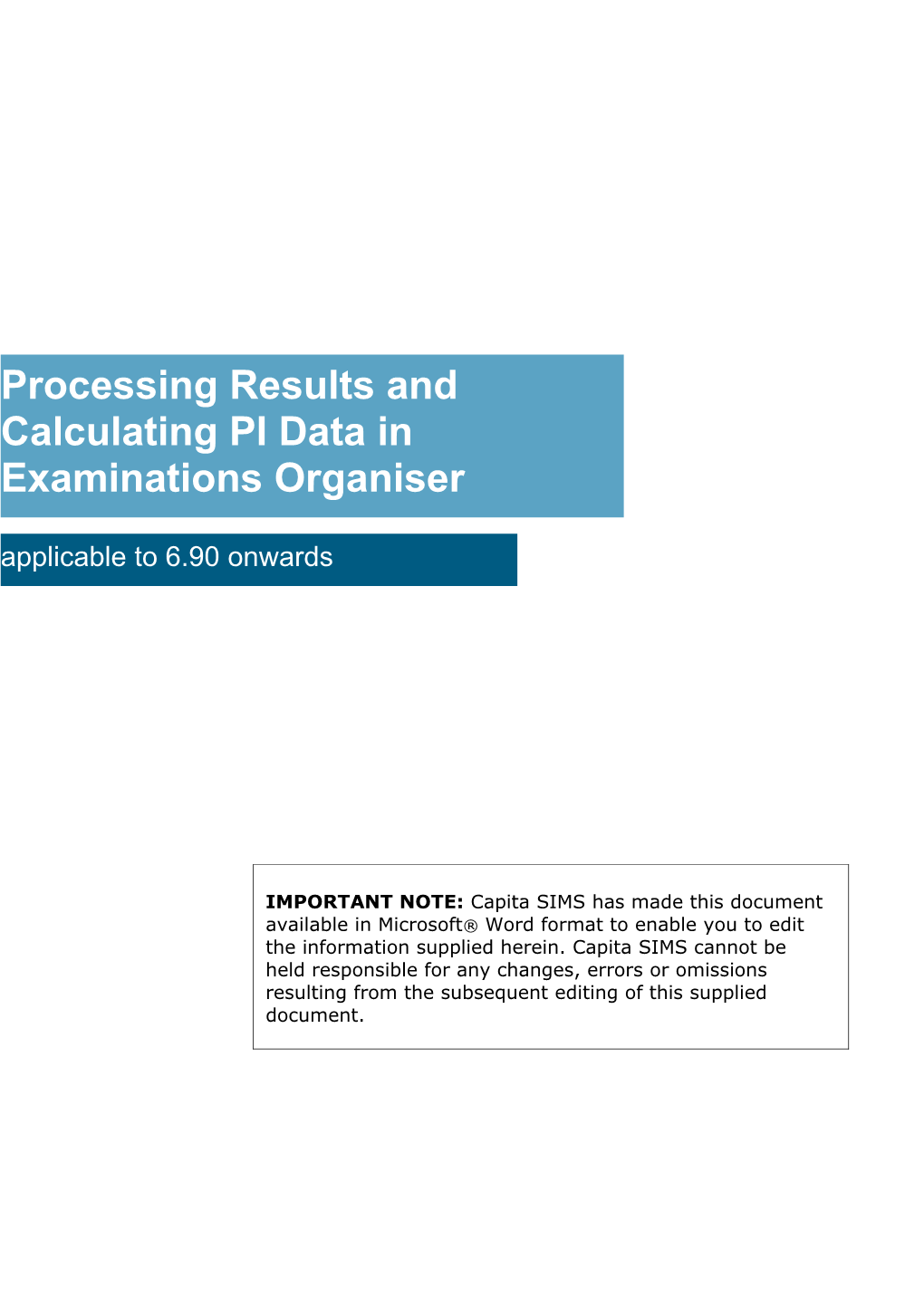 Processing Results and Calculating PI Data in Examinations Organiser