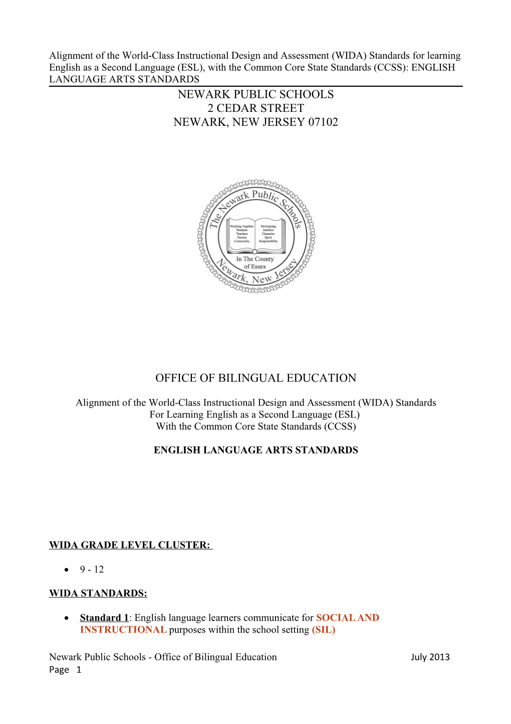 Alignment of the World-Class Instructional Design and Assessment (WIDA) Standards for Learning