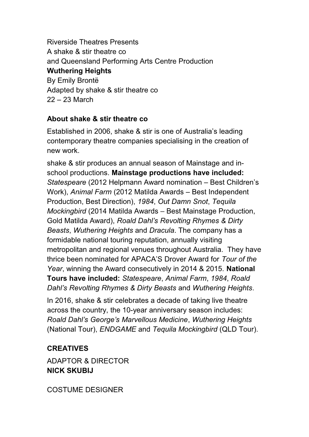 Established in 2006, Shake & Stir Is One of Australia S Leading Contemporary Theatre Companies