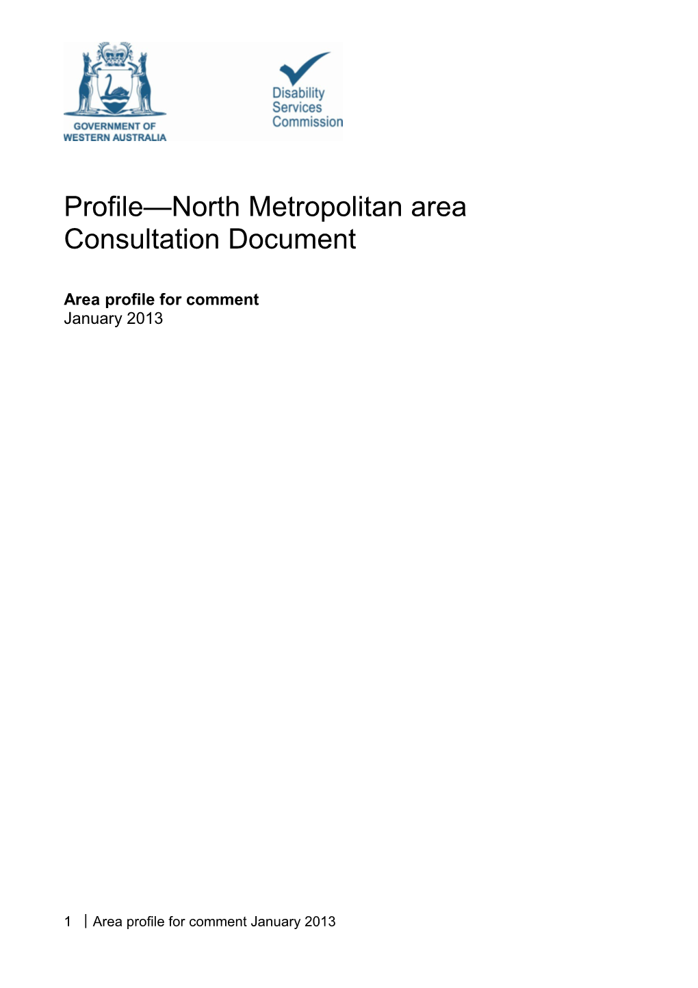 North Metropolitan Area Profile Consultation Document - Accessible