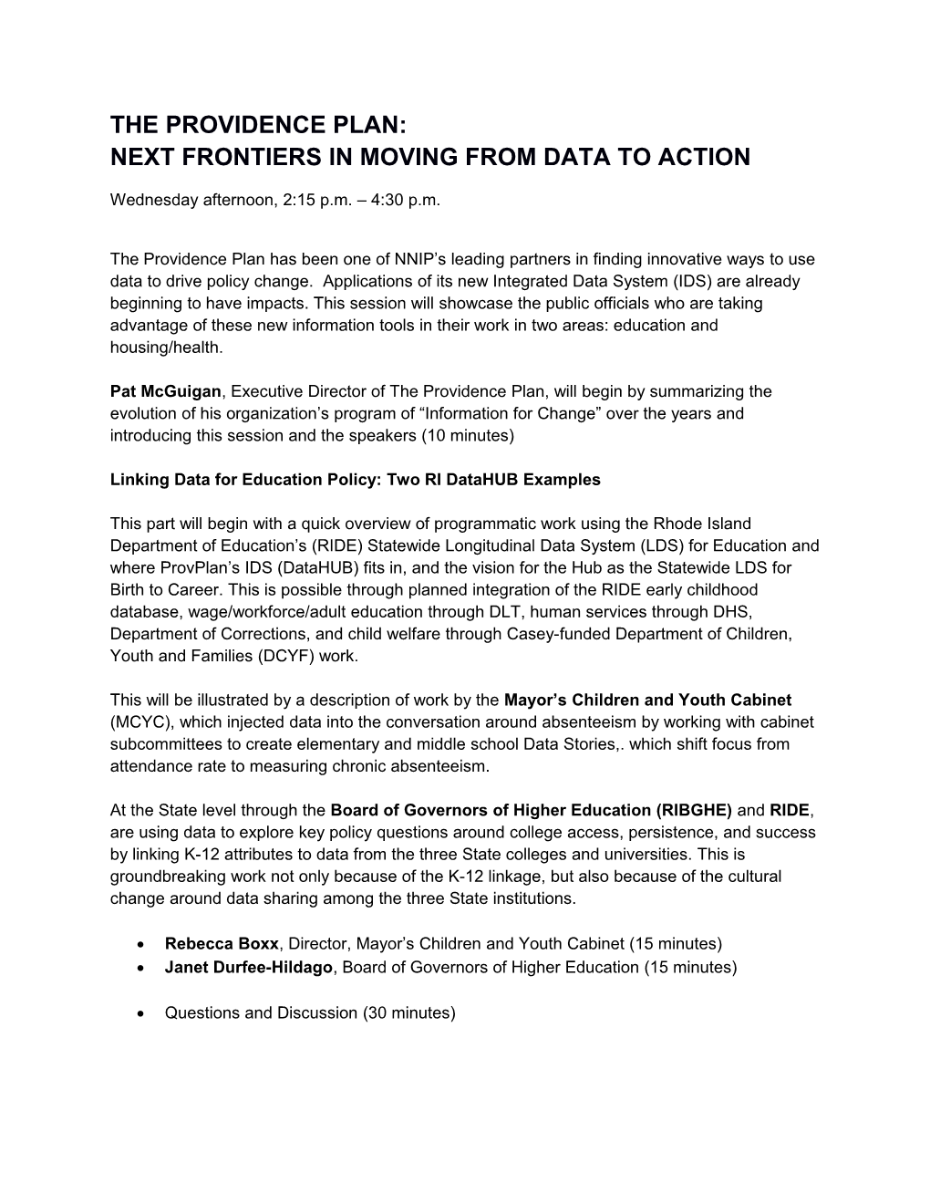 Next Frontiers in Moving from Data to Action