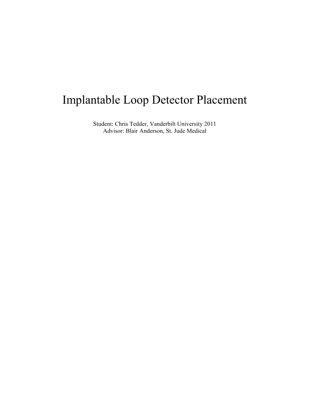 Implantable Loop Detector Placement