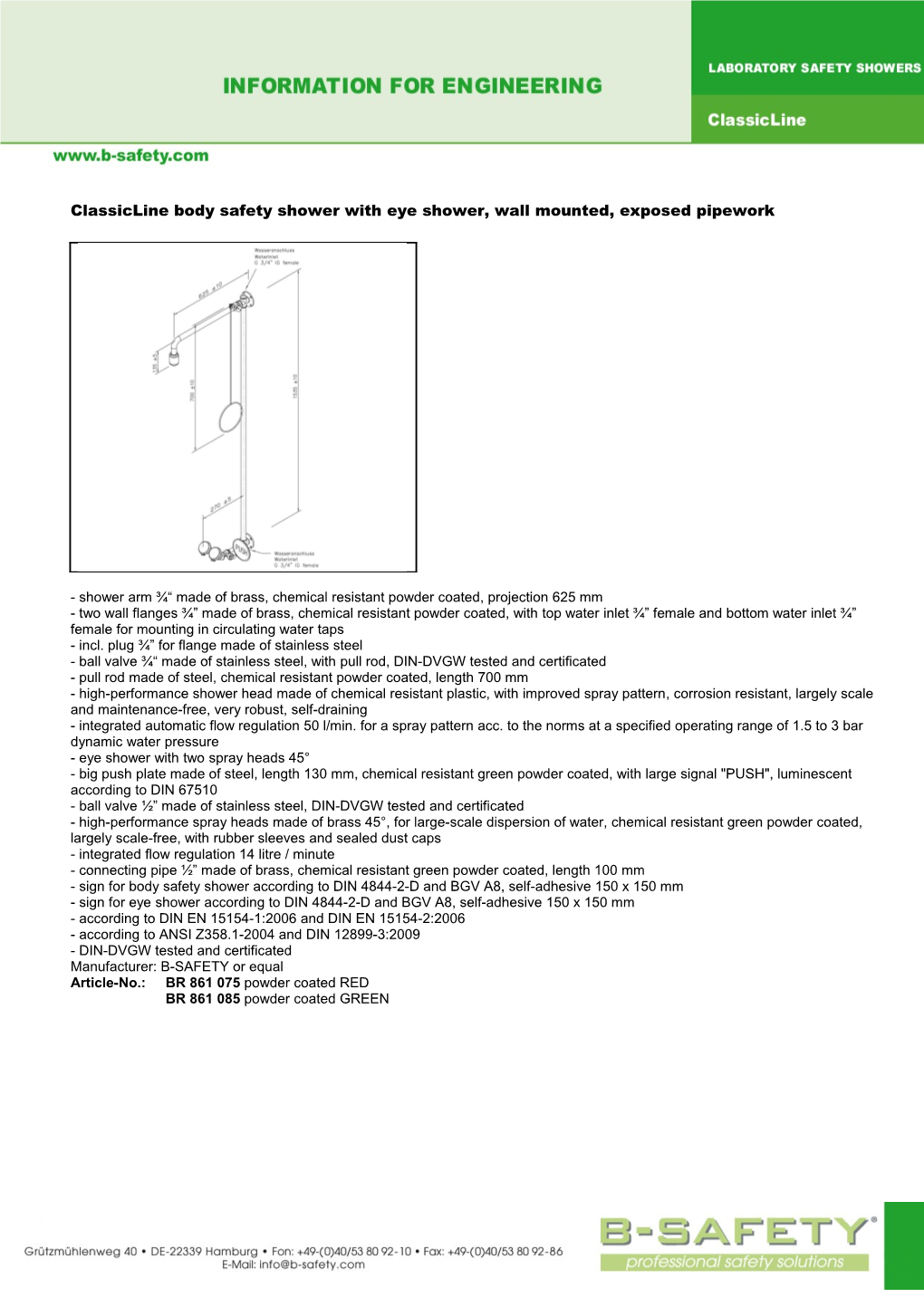 Body Shower Without Valve, Wall Mounted, Exposed Pipework