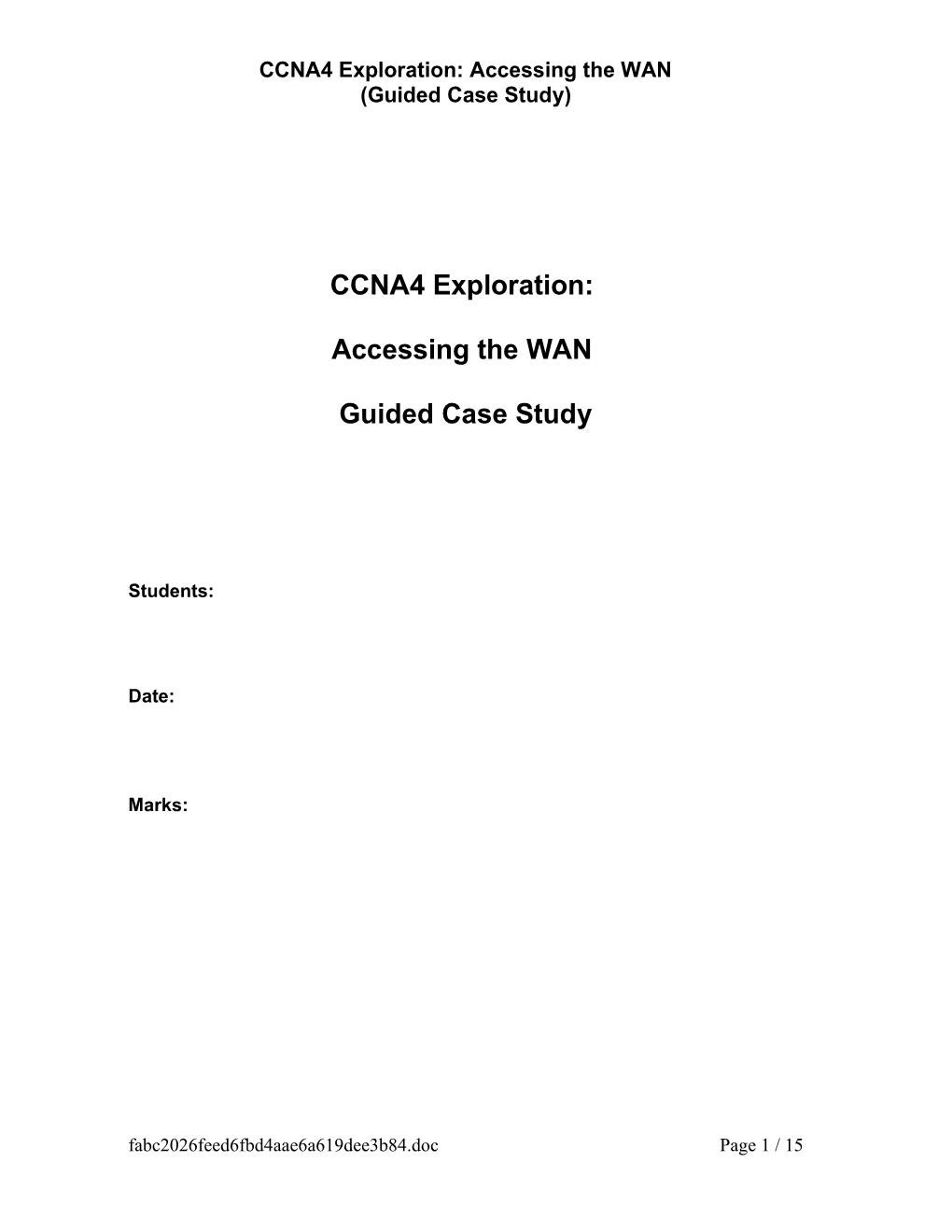 CCNA4 Exploration: Accessing the WAN (Guided Case Study)