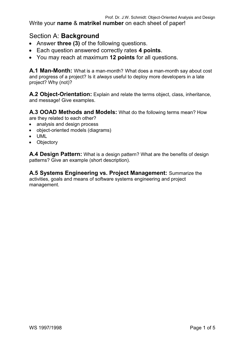 Prof. Dr. J.W. Schmidt: Object-Oriented Analysis and Design